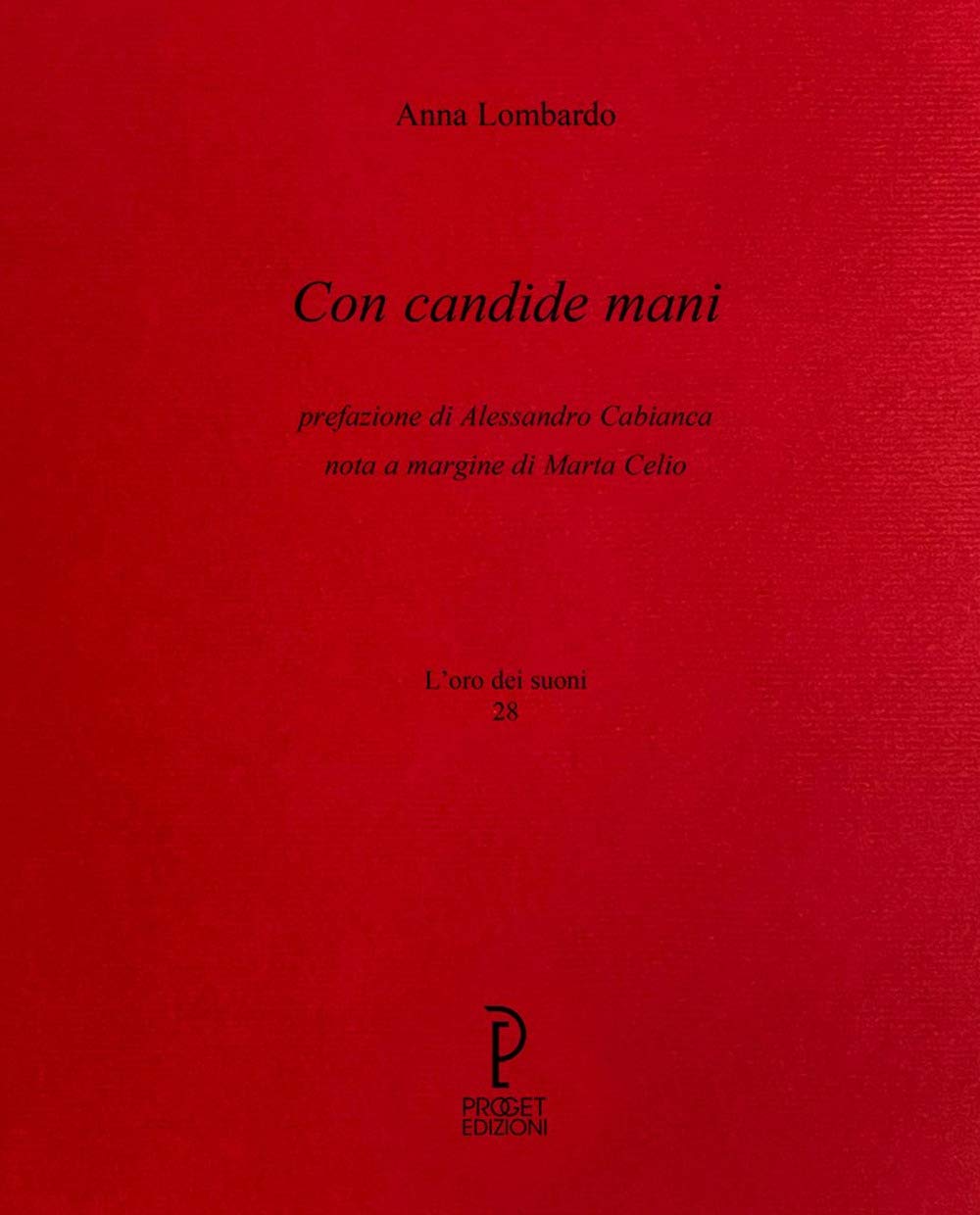 Con candide mani di Anna Lombard libro